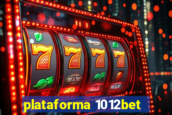 plataforma 1012bet